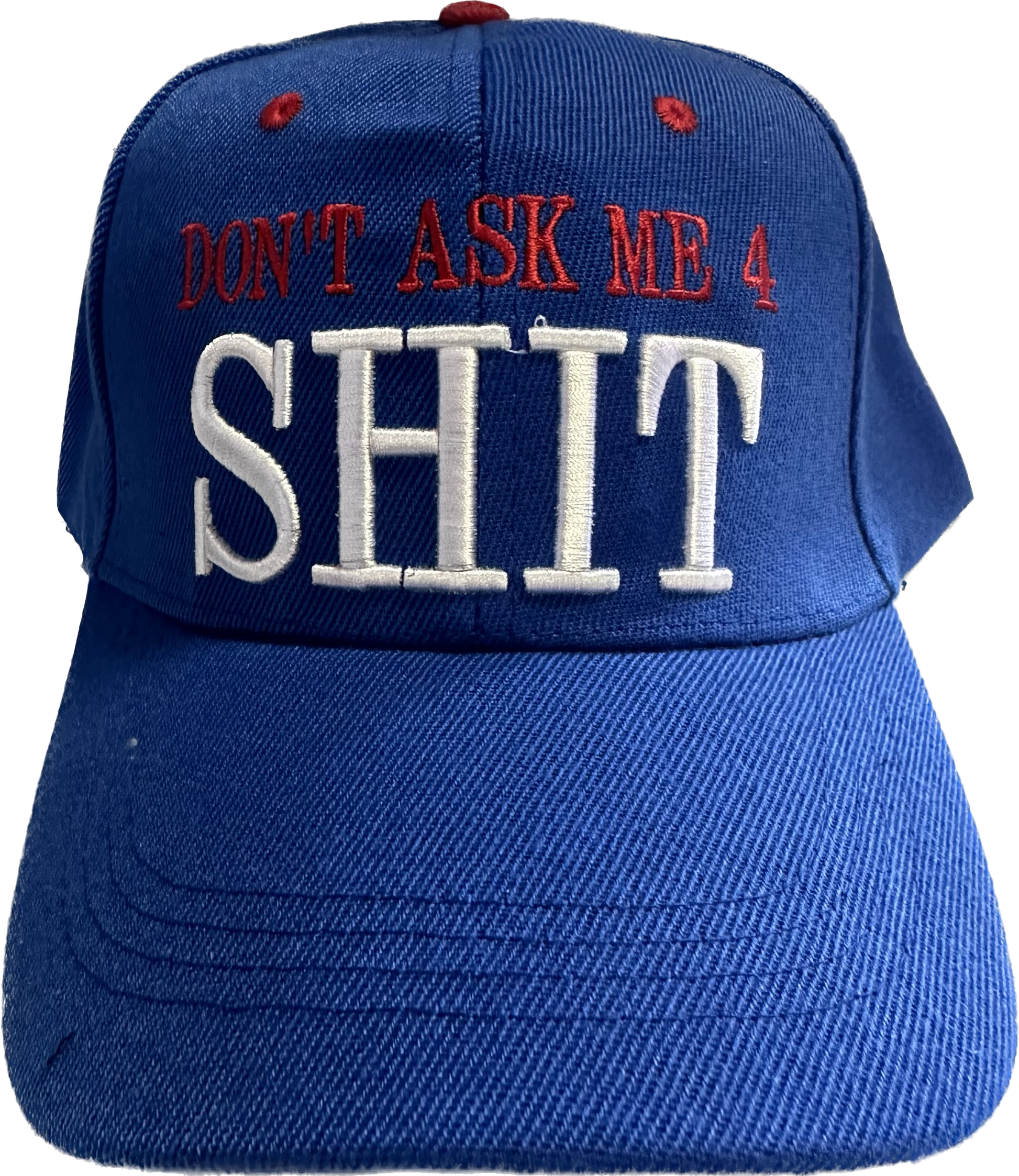 Blue Dont Ask Me 4 Shit Hat