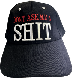 黑色 Dont Ask Me 4 Shit 帽子